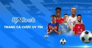8Xbet – nhà cái uy tín đa dạng trò chơi, thưởng lớn tới hàng triệu đồng